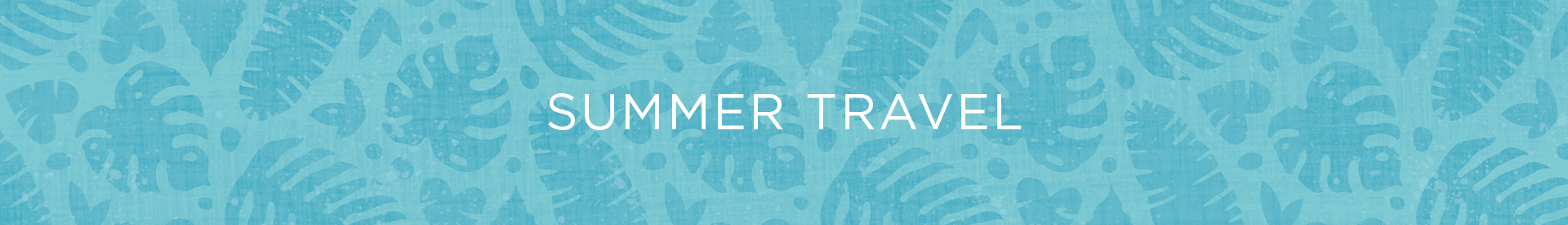 Summer Travel Summer Travel